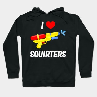 Water Gun I Heart Squirters  I Love Squirters Hoodie